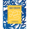 Daily Creative: The 5-Minute Habit to Rewire Your Brain
