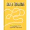 Daily Creative: The 5-Minute Habit to Rewire Your Brain