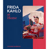 Frida Kahlo at Home