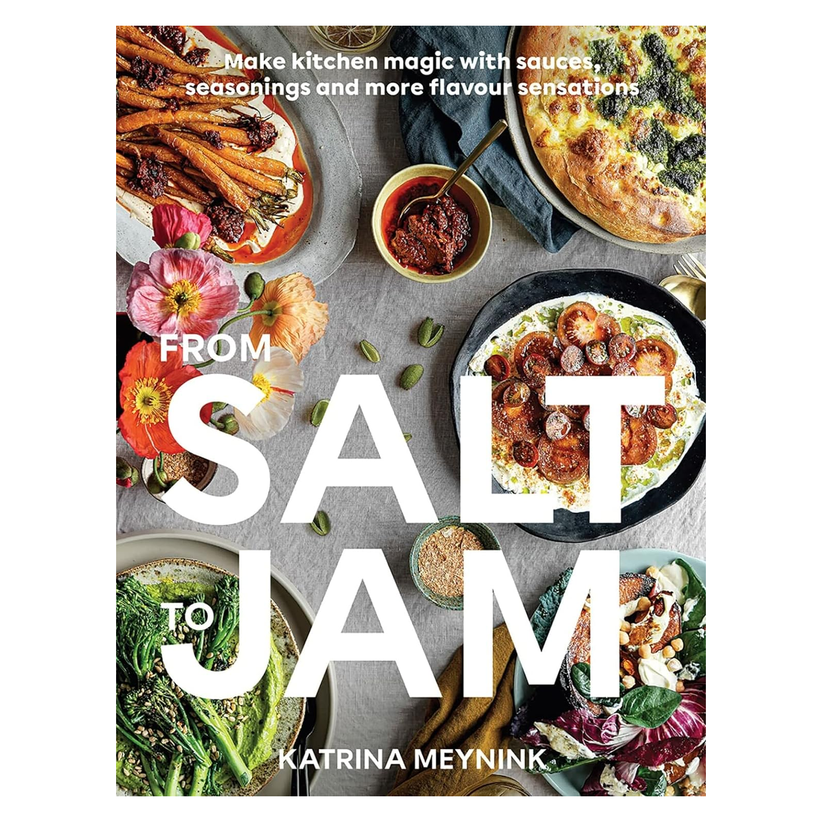 From Salt to Jam: Make Kitchen Magic With Sauces, Seasonings And More Flavour Sensations