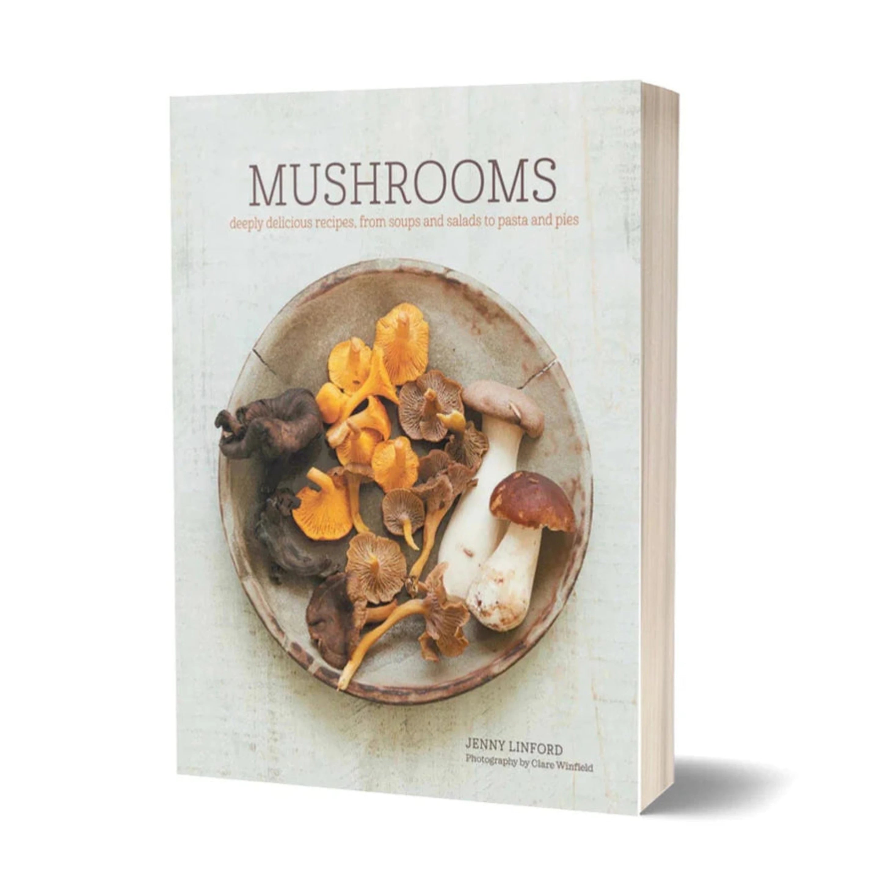 Mushrooms: Deeply Delicious Recipes