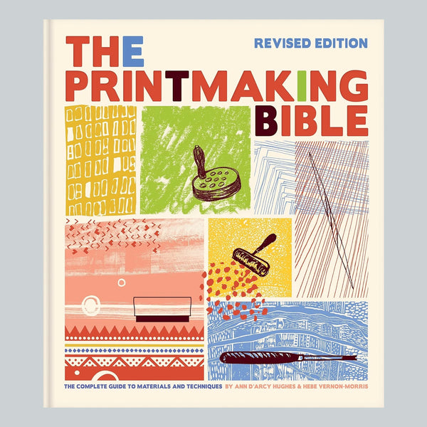 Printmaking Bible, Revised Edition