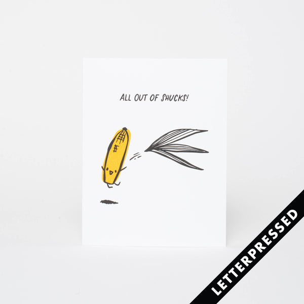 All Outta Shucks Card - DIGS