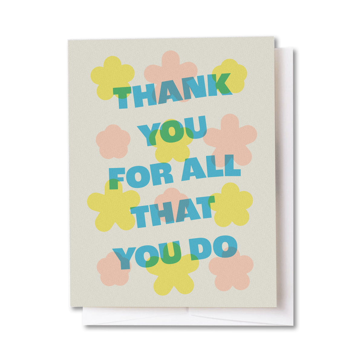 All That You Do Floral Card - DIGS