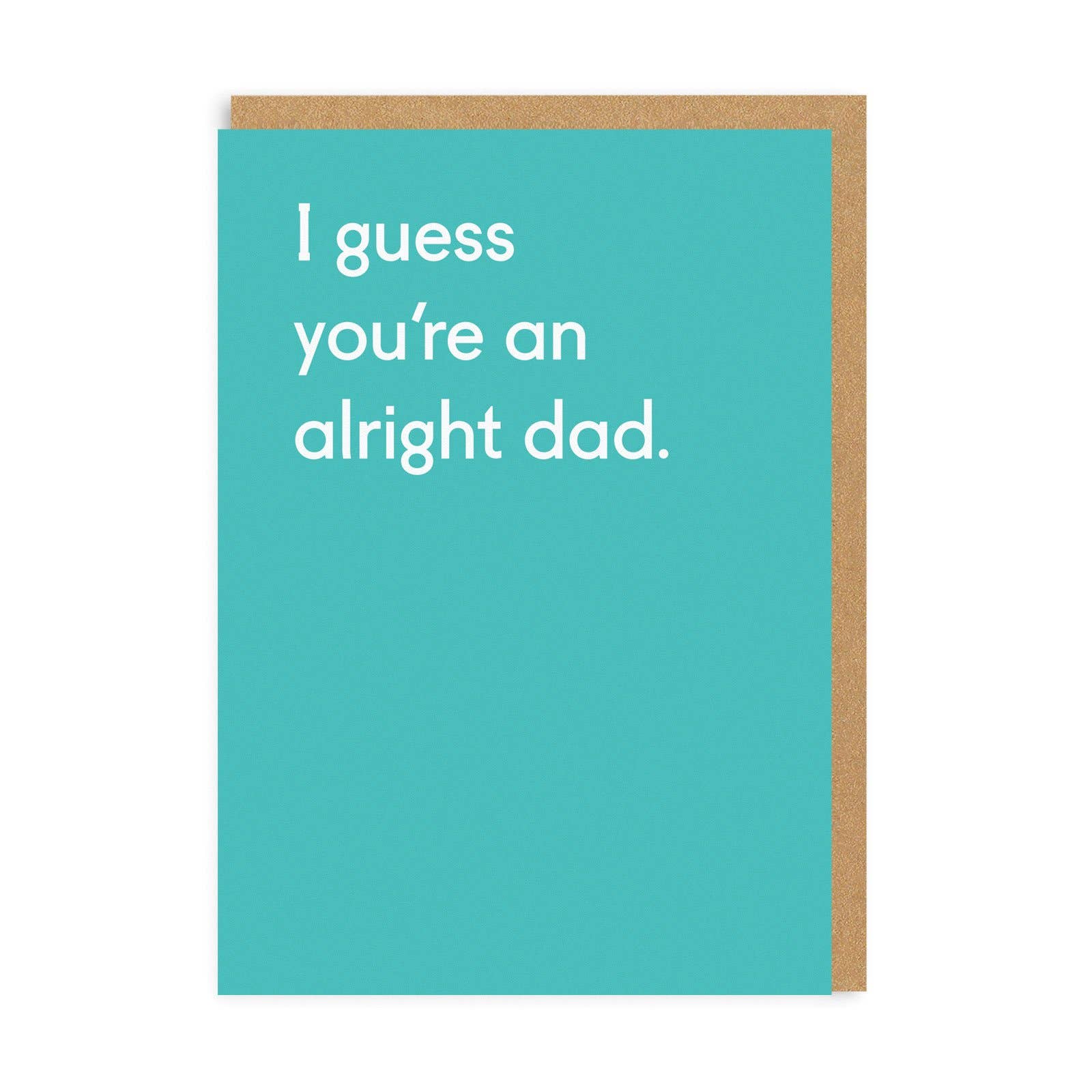 Alright Dad Greeting Card - DIGS