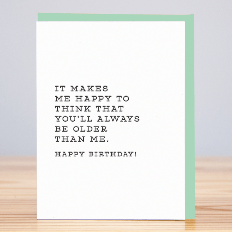 Always Older Birthday Card - DIGS