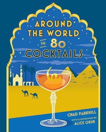 Around the World in 80 Cocktails - DIGS