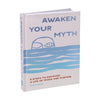 Awaken Your Myth - DIGS