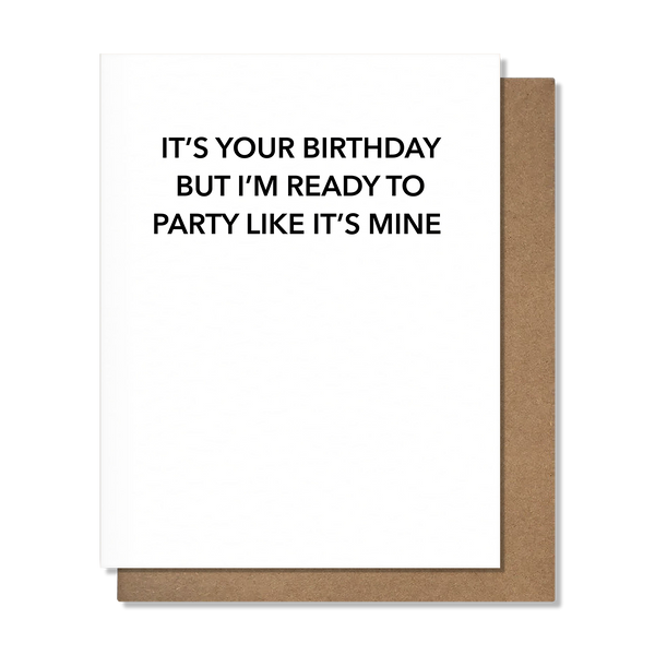 Party Like It's Mine Birthday Card