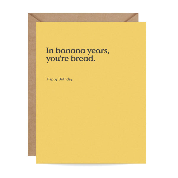 Banana Years Birthday Card - DIGS