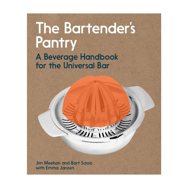 Bartender's Pantry: A Beverage Handbook for the Universal Bar - DIGS