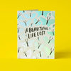 Beautiful Life Lost Sympathy Card - DIGS