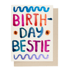 Bestie Birthday Card - DIGS