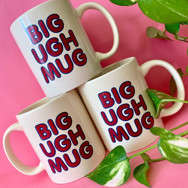 Big Ugh Mug - DIGS