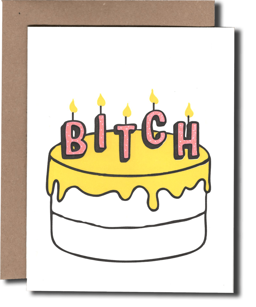 Bitch Cake Card - DIGS