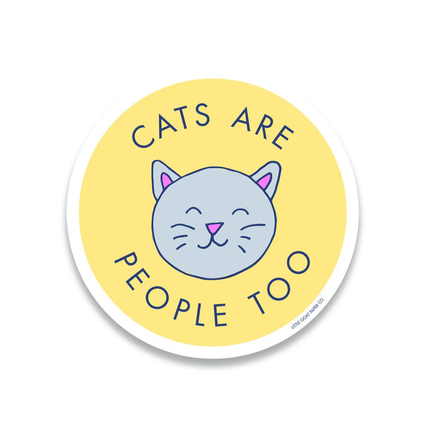 Cats are People Too Sticker - DIGS