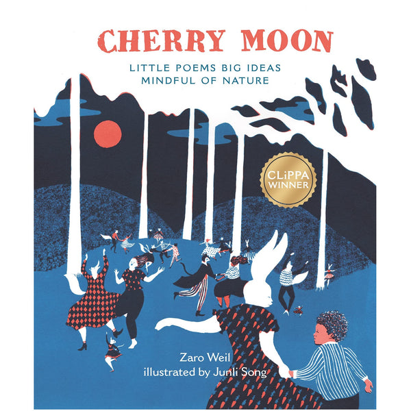 Cherry Moon: Little Poems Big Ideas Mindful of Nature