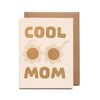 Cool Mom Card - DIGS