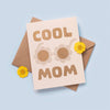Cool Mom Card - DIGS