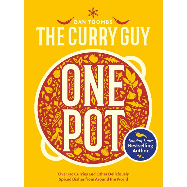 Curry Guy One Pot: Over 150 Curries and Other Deliciously Spiced Dishes from Around the World