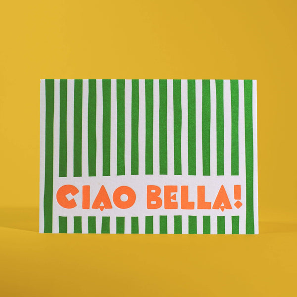 Ciao Bella Greeting Card
