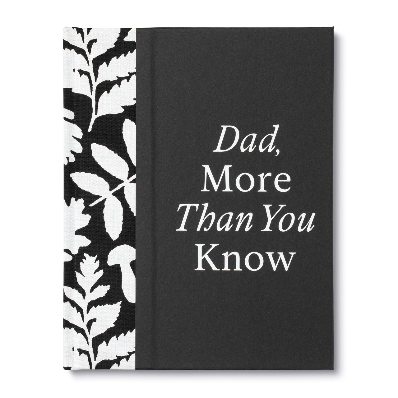 Dad, More Than You Know - DIGS