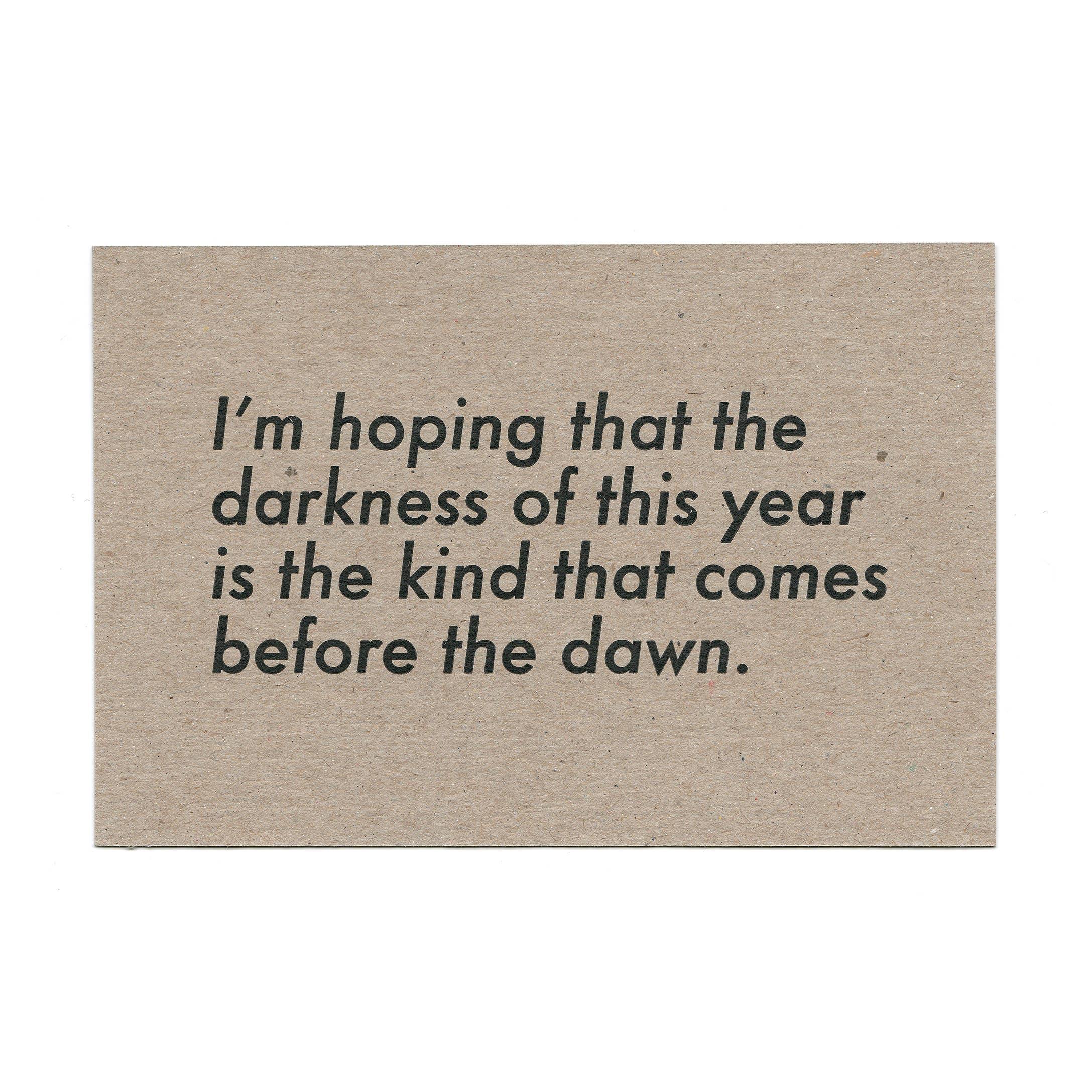 Darkness to Dawn Postcard - DIGS