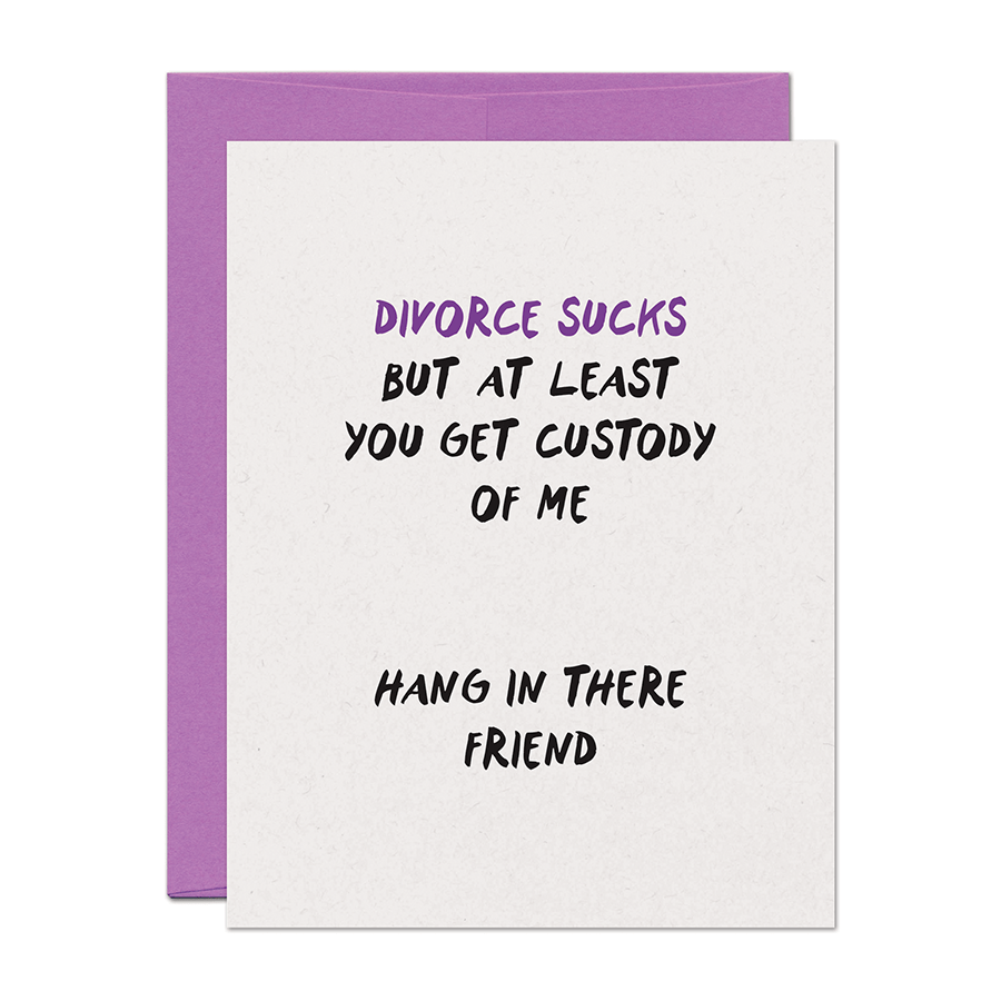 Divorce Sucks Support Card - DIGS