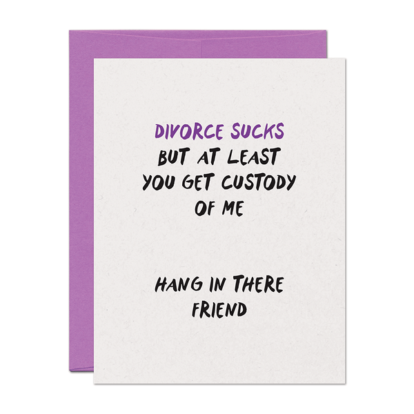 Divorce Sucks Support Card - DIGS