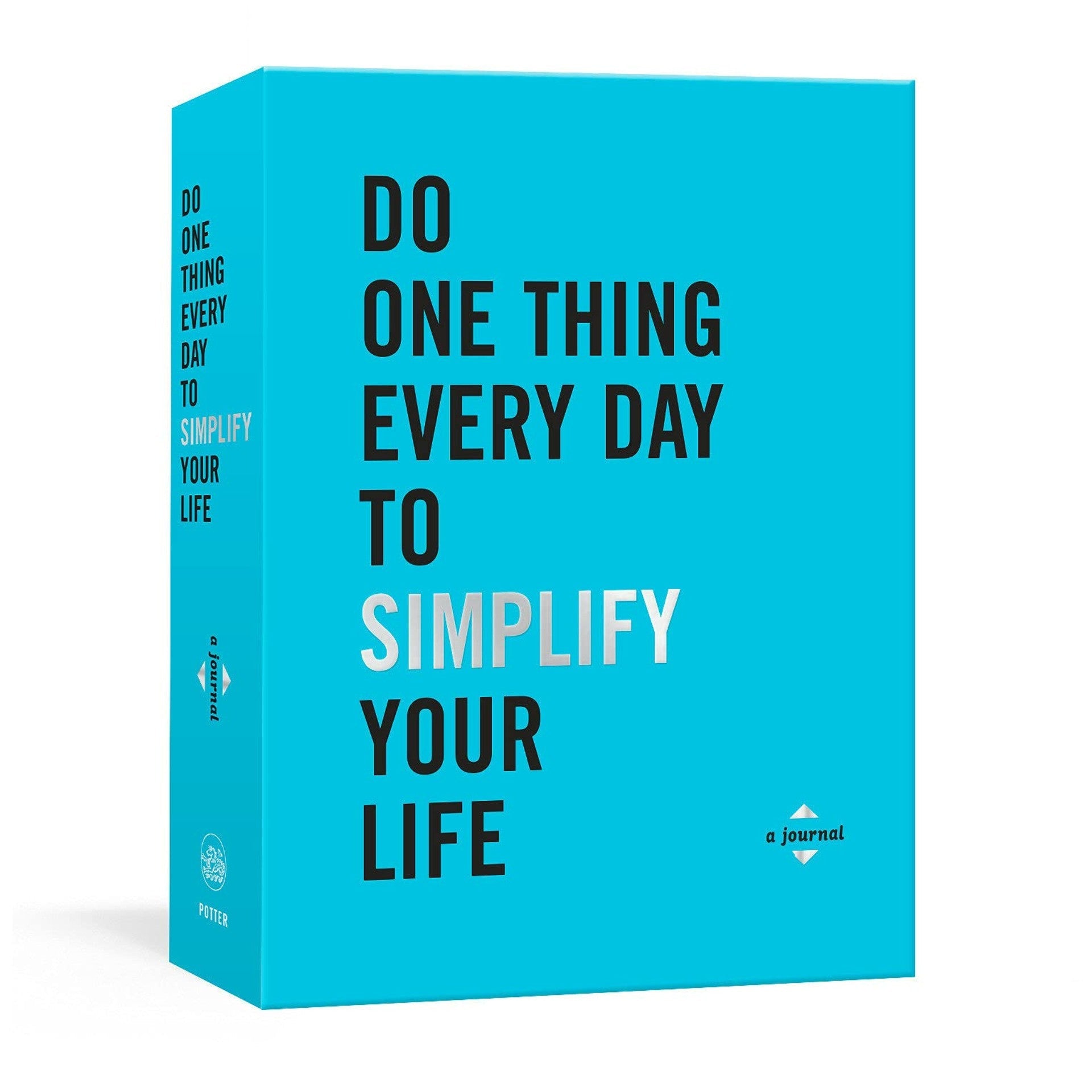 Do One Thing Every Day to Simplify Your Life - DIGS