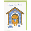 Dog House New Home Card - DIGS