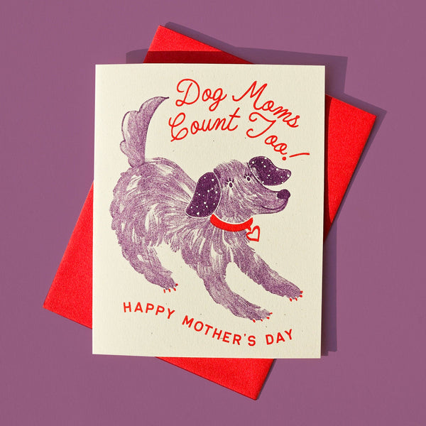 Dog Moms Count Too Mother's Day Card - DIGS