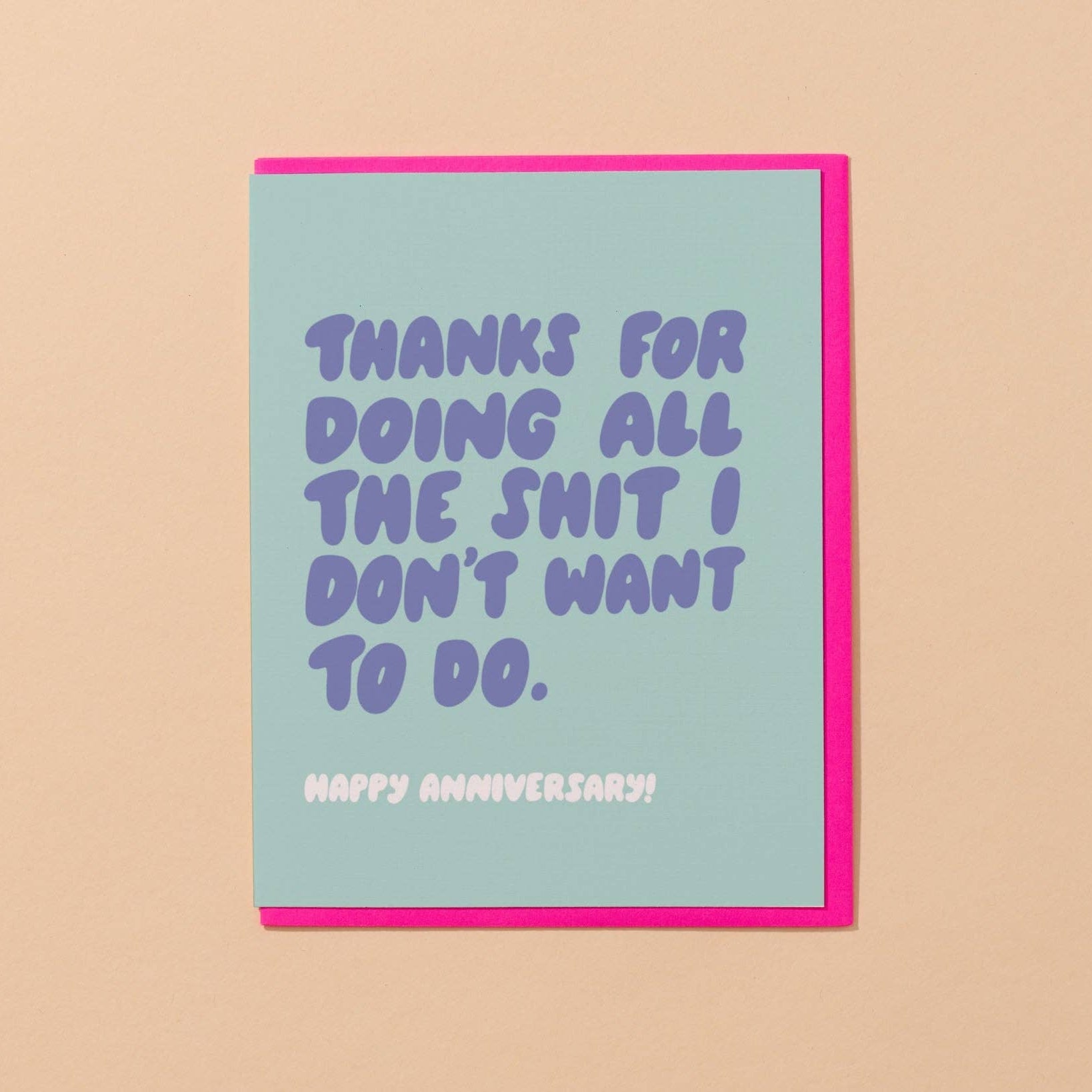 Doing the Shit I Don't Want To Do Anniversary Card - DIGS