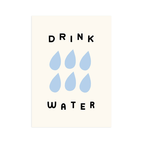 Drink Water 5x7 Art Print - DIGS