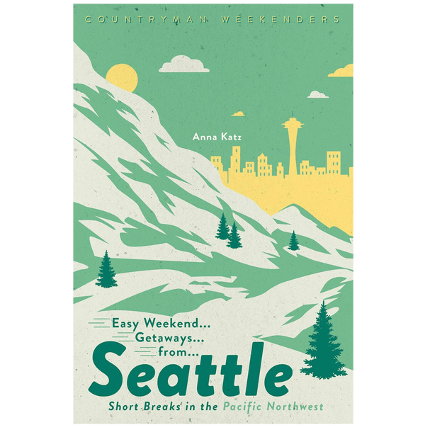 Easy Weekend Getaways Seattle - DIGS