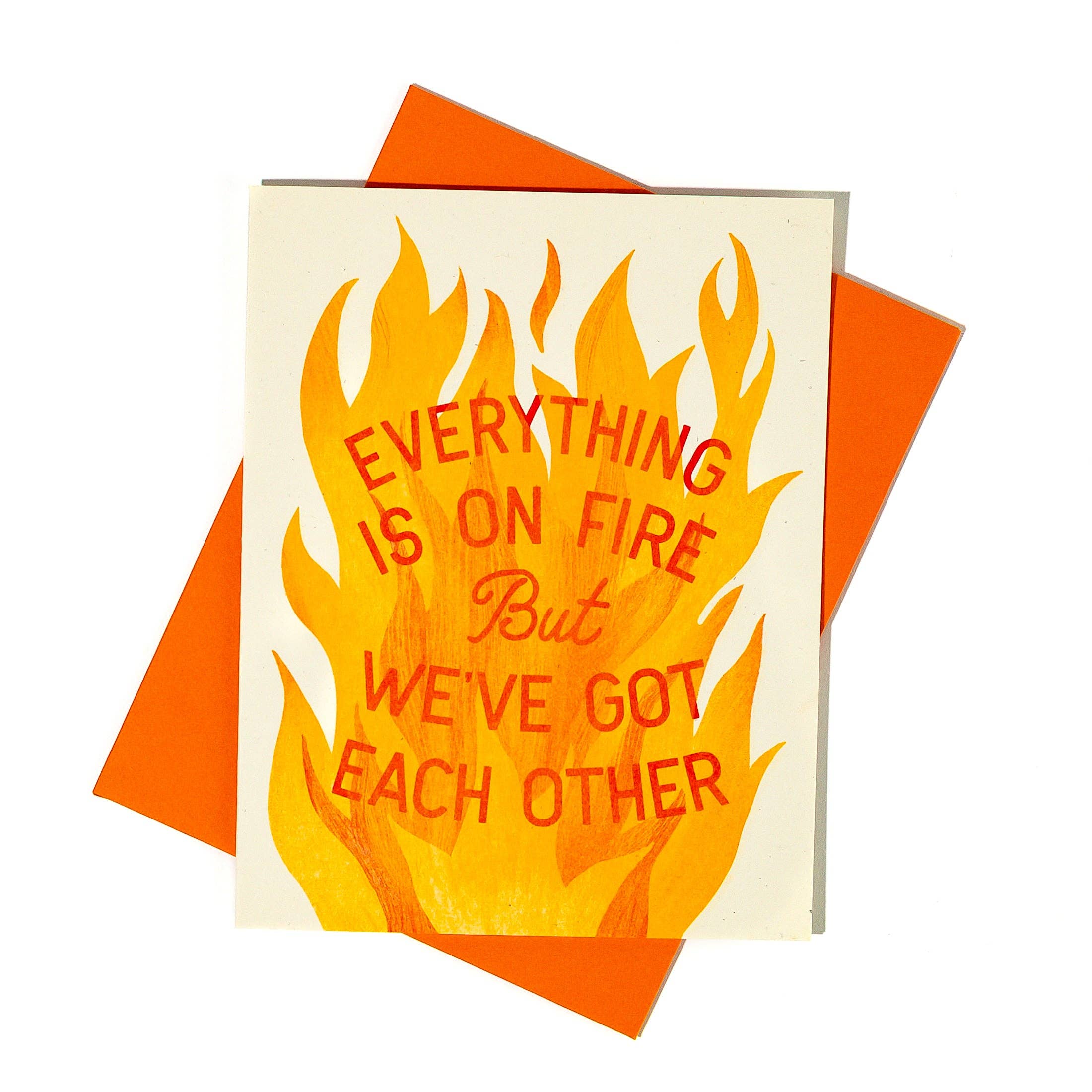 Everything Is On Fire Love Card - DIGS