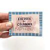 Excuses To Celebrate Deck - DIGS