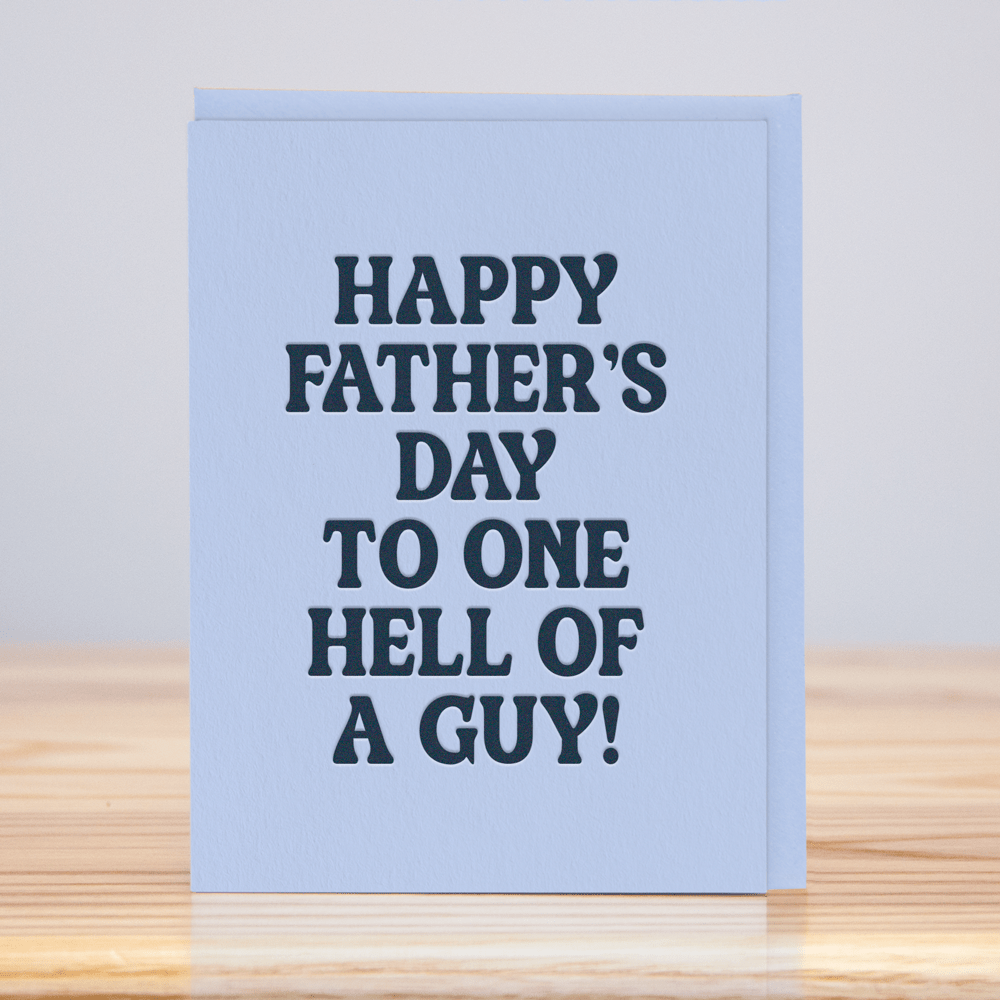 Father's Day Hell of a Guy Card - DIGS