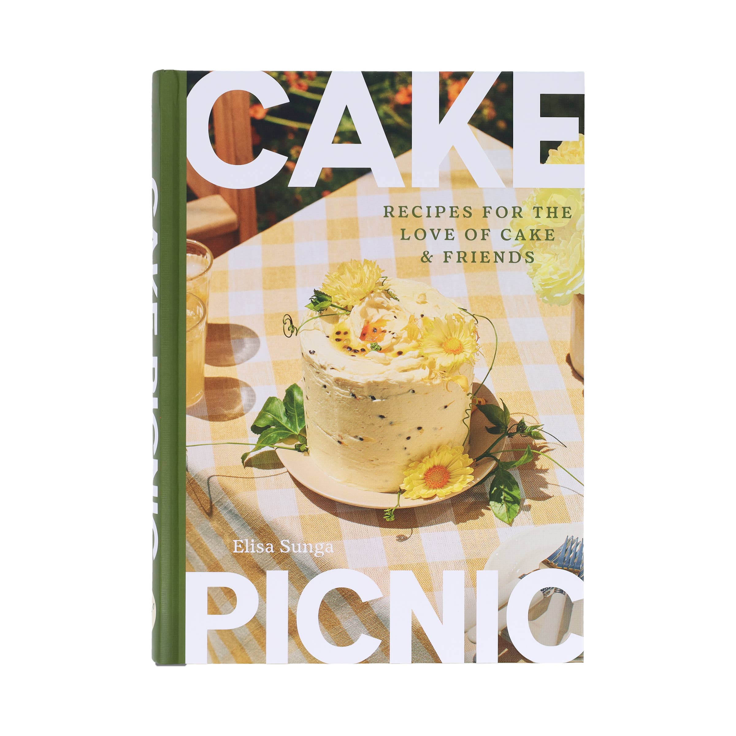 Cake Picnic: Recipes for the Love of Cake & Friends