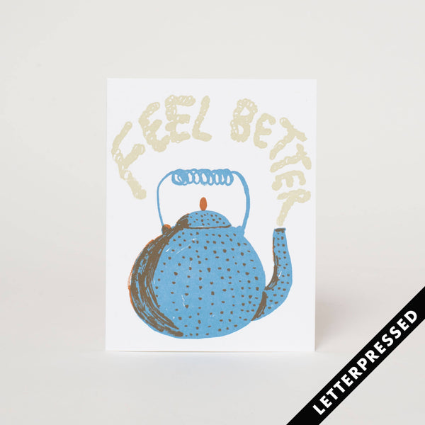 Feel Better Teapot Card - DIGS