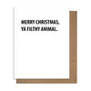 Filthy Animal Christmas Card - DIGS
