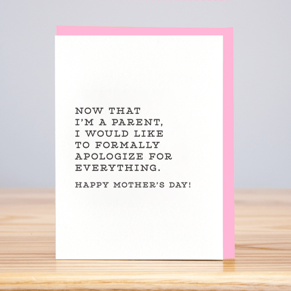 Formally Apologize Mother's Day Card - DIGS
