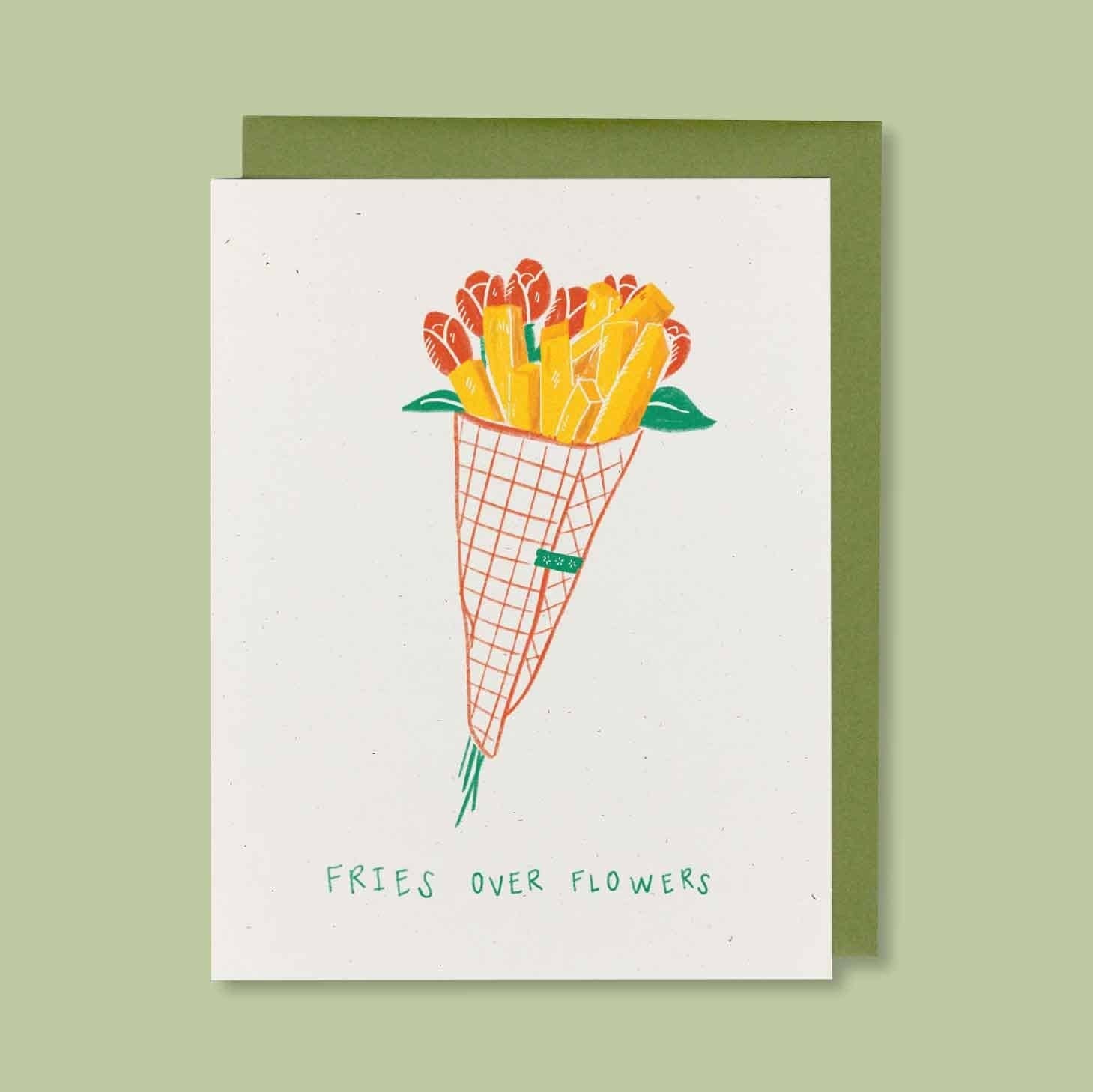 Fries Over Flowers Love Card - DIGS