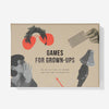 Games for Grown - Ups to Deepen & Enliven Friendships - DIGS