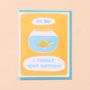Goldfish Belated Birthday Card - DIGS