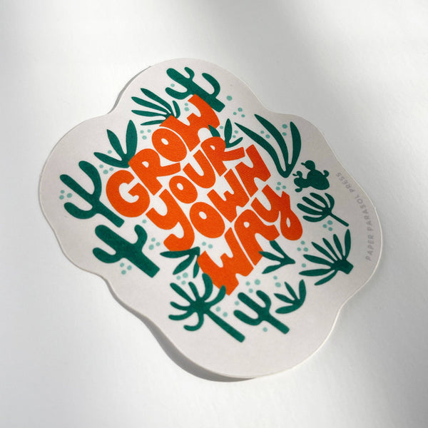 Grow Your Own Way Desert Sticker - DIGS