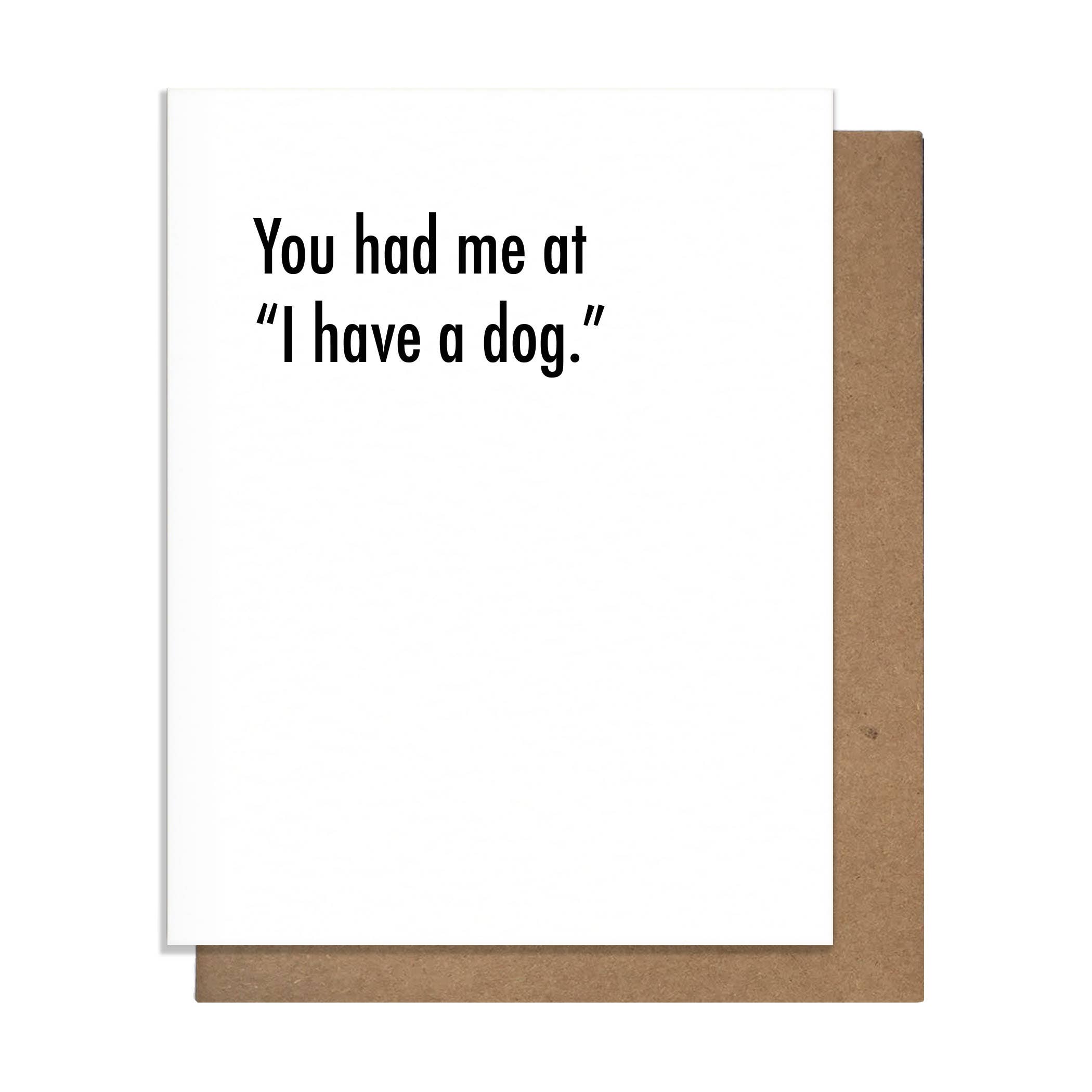 Had Me at Dog Card - DIGS