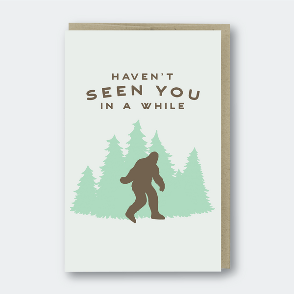 Haven't Seen You In A While Card - DIGS