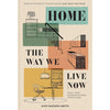 Home: The Way We Live Now - DIGS
