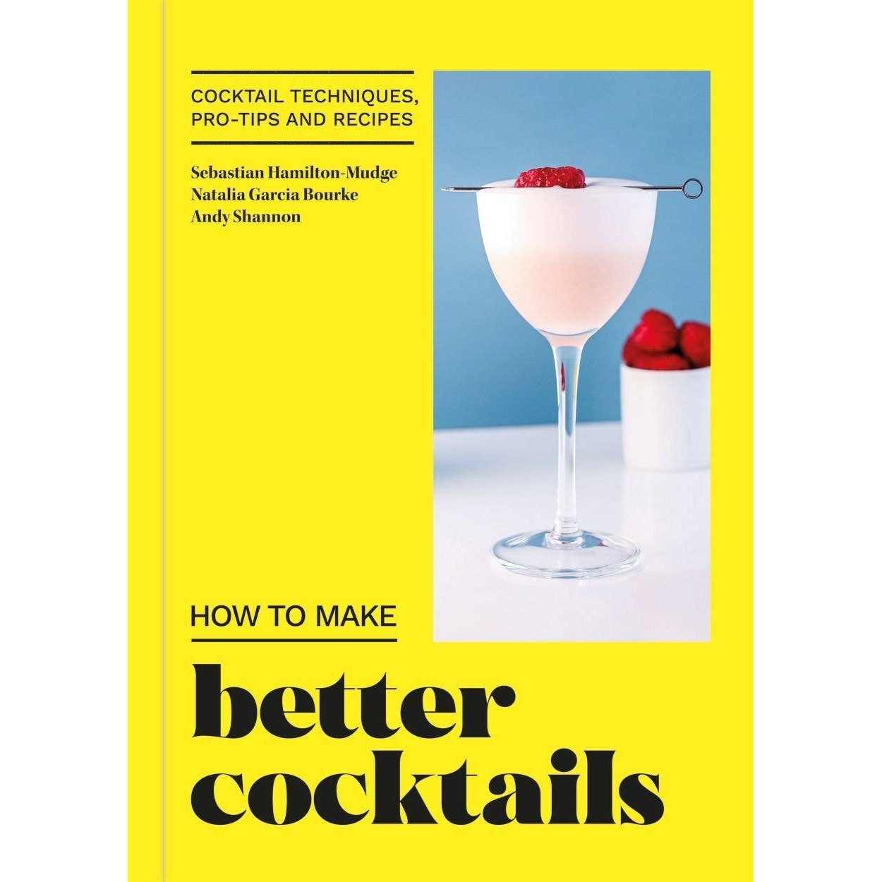 How to Make Better Cocktails - DIGS